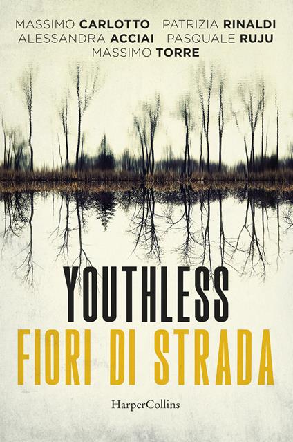 Youthless - fiori di strada - Le Pagine che verranno