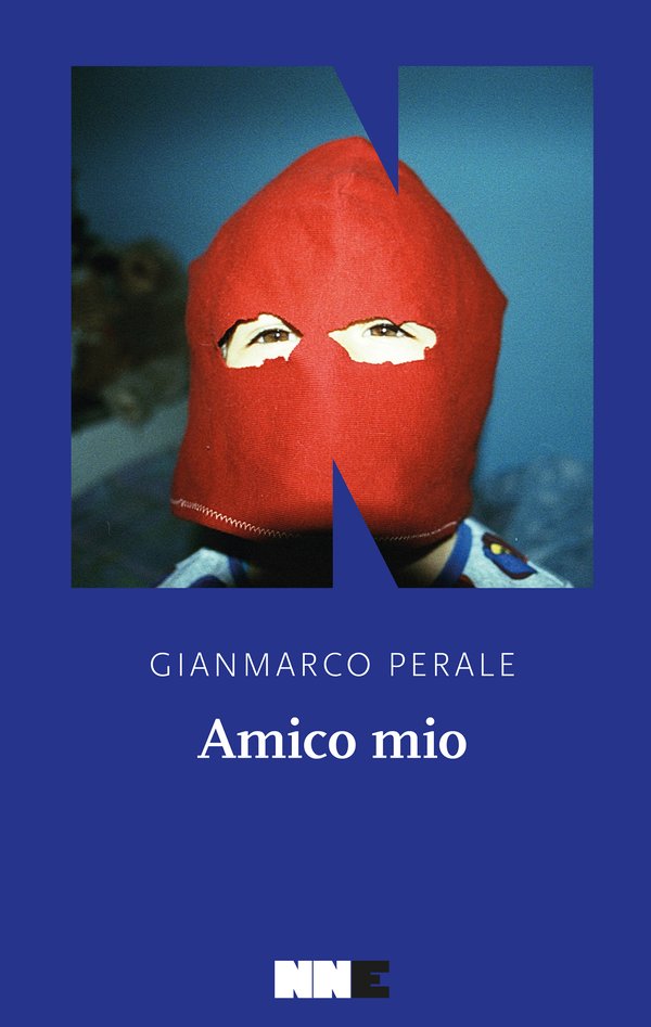 Amico mio di GianMarco Perale